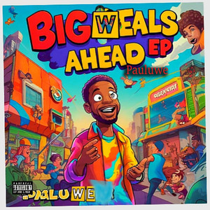 Big Weals Ahead (Explicit)