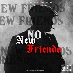 No New Friends (Explicit)