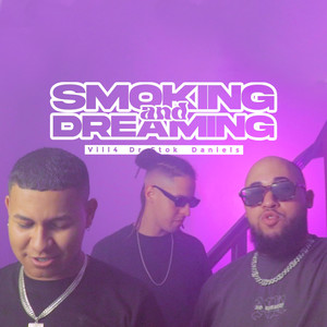 Smoking and Dreaming (Explicit)