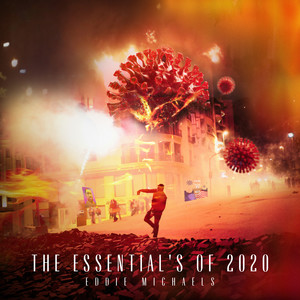 The Essential's of 2020 (Explicit)