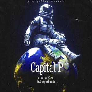 Capital P (feat. DeeGotBandz) [Explicit]