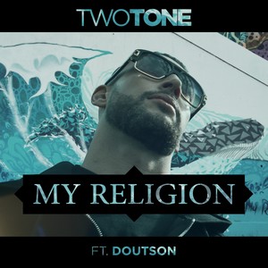 My Religion (feat. Doutson) - Single