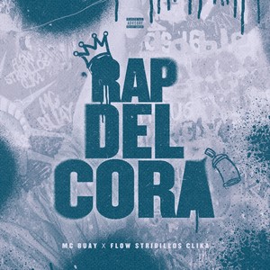 Rap del Cora (Explicit)