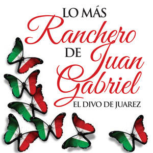 Lo Más Ranchero de Juan Gabriel