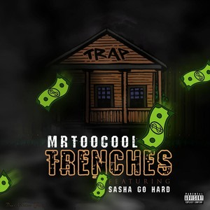 Trenches (feat. Sasha Go Hard) [Explicit]