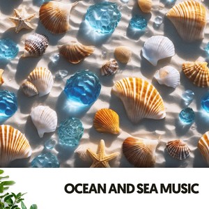 Ocean and Sea Music: Melodies of Blue Depths