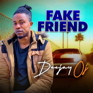 Fake Friend (Explicit)