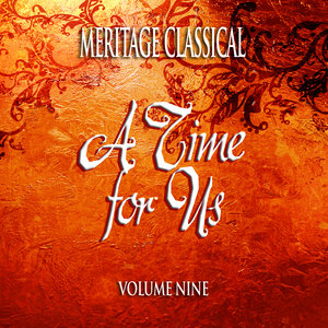 Meritage Classical: A Time for Us, Vol. 9