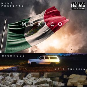 Mexicod (feat. Cj B Trippin) [Explicit]