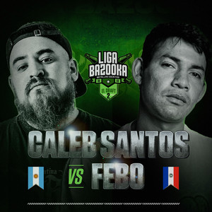 Liga Bazooka - FEBO - ROUND 3 (FEBO VS CALEB SANTOS)