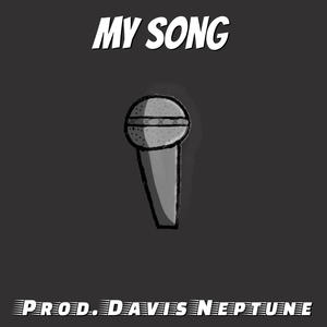 MY SONG (Explicit)