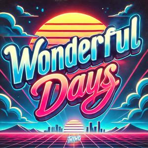 Wonderful Days (Hardstyle Edit)