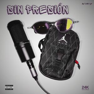 Sin Presión (Explicit)