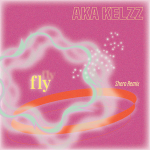 Fly (Shero KlubKid Remix)