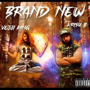 Brand New(feat. Vejji king) (Explicit)