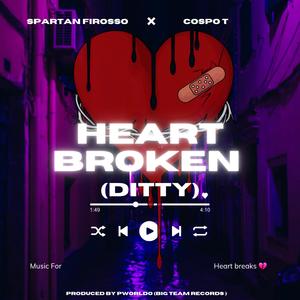 Heart Broken (DITTY)