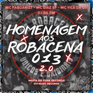 Homenagem Aos Robacena 013 2.0 (Explicit)