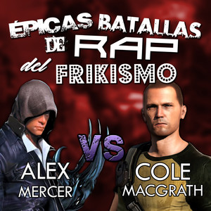 Alex Mercer vs Cole Macgrath (Épicas Batallas de Rap del Frikismo) (Explicit)