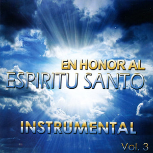 En Honor al Espíritu Santo: Instrumental, Vol. 3