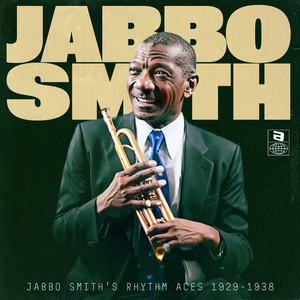 Jabbo Smith's Rhythm Aces 1929-1938