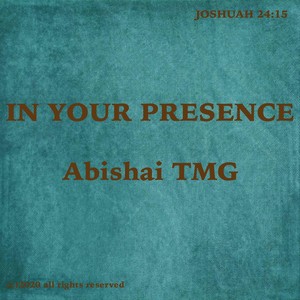 In Your Presence