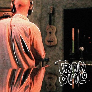 Tranquilo(feat. Caco)