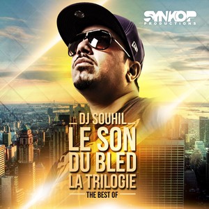 Le son du bled la trilogie (The Best Of)