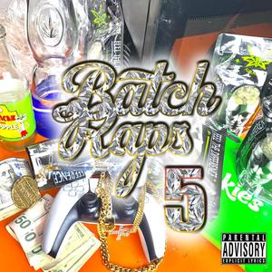 Batch Raps 5 (Explicit)