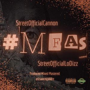 #MFAS (feat. StreetOfficialLoDizz) (Explicit)