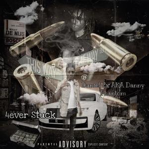 4ever Stuck (Explicit)