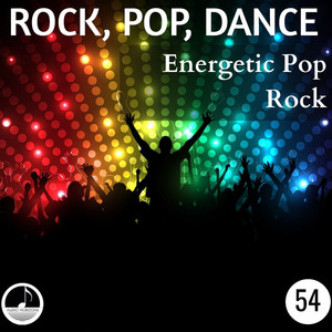 Rock Pop Dance 54 Energetic Pop Rock