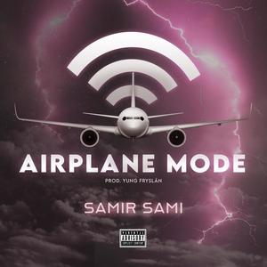 Airplane Mode (Explicit)