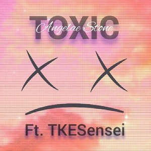 Toxic (feat. TkeSensei)