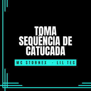 Toma sequência de catucada (Explicit)