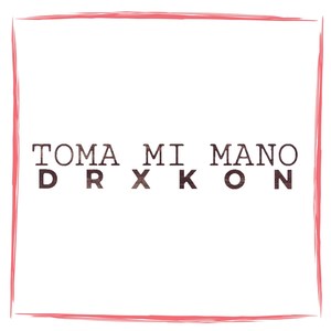 Toma Mi Mano
