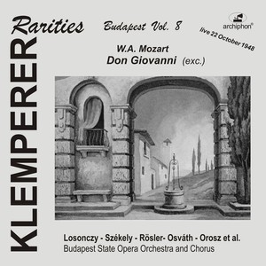 MOZART, W.A.: Don Giovanni (Opera) [Highlights] [Klemperer Rarities: Budapest, Vol. 8] [Budapest State Opera Choir and Orchestra, Klemperer] [1948]