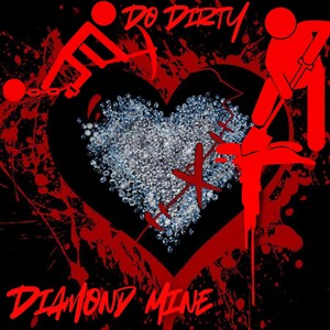 Diamond Mine (Explicit)