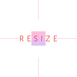 Resize