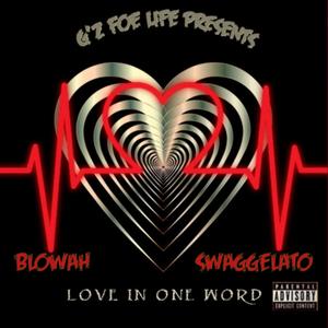 Love in one word (feat. Swaggelato) (Explicit)