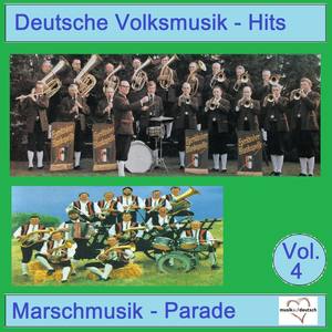 Deutsche Volksmusik-Hits: Marschmusik-Parade, Vol. 4