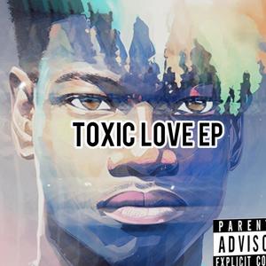 Toxic Love (Explicit)