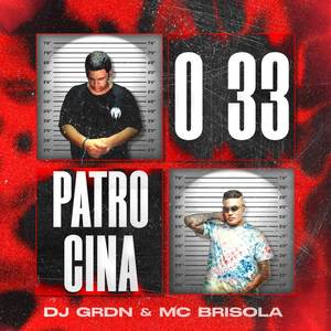 O 33 Patrocina (Eletrofunk|Explicit)