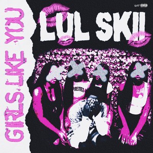 Girls Like You (Explicit)