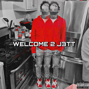 Welcome 2 J3tt (Explicit)