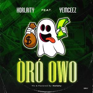 Oro owo (feat. Yemceez)