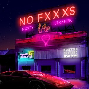 NO FXXXS (Explicit)