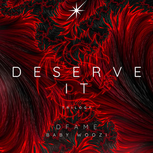 Deserve It (Trilogy) [Explicit]