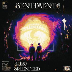 SENTIMENTS (feat. SPLENDEED) (Explicit)