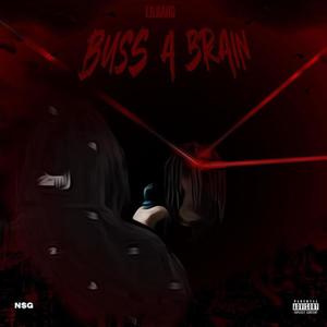 Buss A Brain (Explicit)