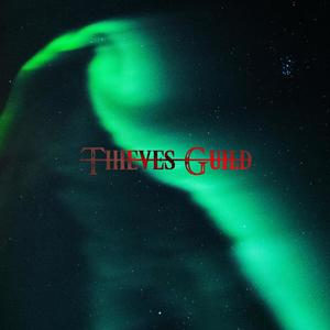 Thieves Guild (Explicit)